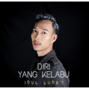 Dengarkan Diri yang Kelabu lagu dari Ipul Luphy dengan lirik