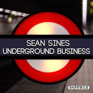Sean Sines的專輯Underground Business