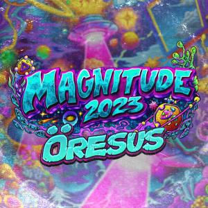 Album Magnitude 2023 (Explicit) oleh Öresus