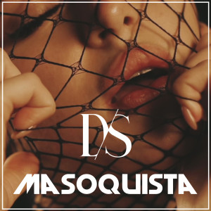 Deepsystem的專輯Masoquista