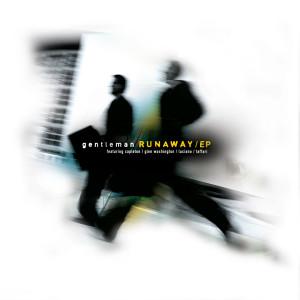 Gentleman的专辑Runaway