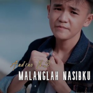 Dengarkan lagu Malangnya Nasibku nyanyian Andino N.S dengan lirik