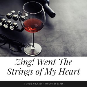 อัลบัม Zing! Went The Strings of My Heart ศิลปิน Various