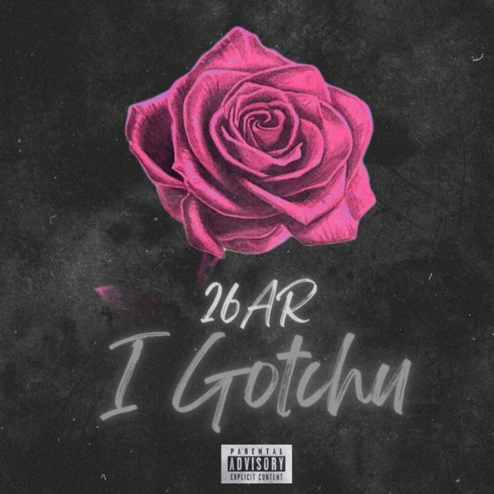 I Gotchu (Explicit)