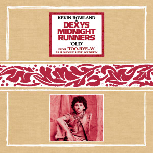 อัลบัม Old (Single Edit Version) ศิลปิน Kevin Rowland