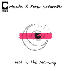 Listen to Not in the Morning song with lyrics from Mariche