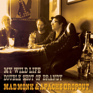 Apache Dropout的專輯My Wild Life