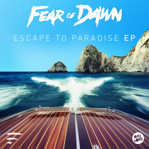 Fear Of Dawn的專輯Escape to Paradise