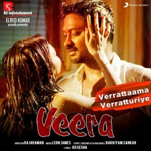 收聽Leon James的Verrattaama Verratturiye (From "Veera")歌詞歌曲