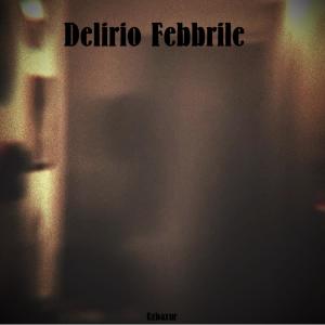 Listen to Delirio Febbrile song with lyrics from Uzbazur
