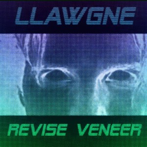 อัลบัม Revise Veneer ศิลปิน llawgne