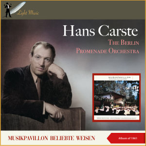 Hans Carste的專輯Musikpavillon Beliebte Weisen (Album of 1961)