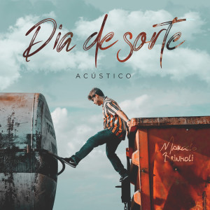 Album Dia de Sorte (Acústico) from Marcelo Brinholi