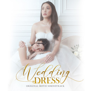 Mark Carpio的專輯Wedding Dress (Original Movie Soundtrack)