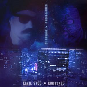 收聽Eevil Stöö的21 Savage歌詞歌曲