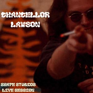 Chancellor Lawson的專輯Shape Studios live session