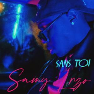 Album Sans toi from Samy Lrzo