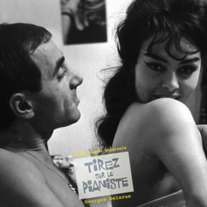 อัลบัม François Truffaut Tirez Sur Le Pianiste - Bande Sonore Originale Du Film ศิลปิน Georges Delerue