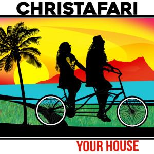 Listen to Your House (feat. Avion Blackman) song with lyrics from Christafari
