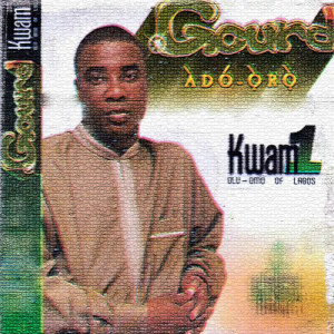 อัลบัม Gourd Ado-Oro ศิลปิน Kwam 1