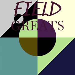 Various的专辑Field Greats