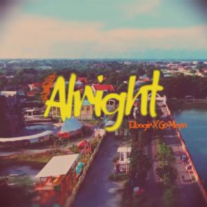 Dengarkan Alright (Explicit) lagu dari Elbagir dengan lirik
