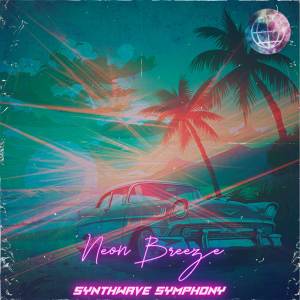 อัลบัม Neon Breeze ศิลปิน Synthwave Symphony