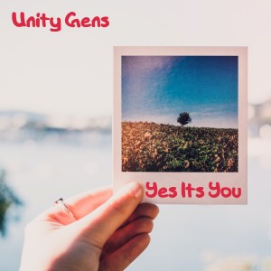 ดาวน์โหลดและฟังเพลง Yes Its You พร้อมเนื้อเพลงจาก Unitygens