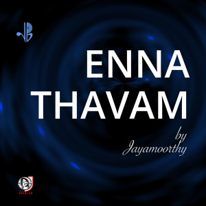 Album Enna Thavam from Jayamoorthy