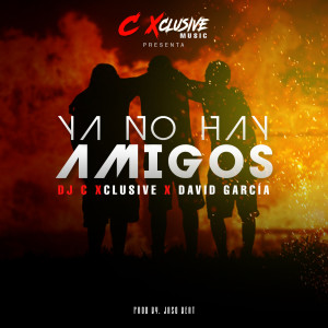 Album Ya No Hay Amigos (Explicit) from David Garcia