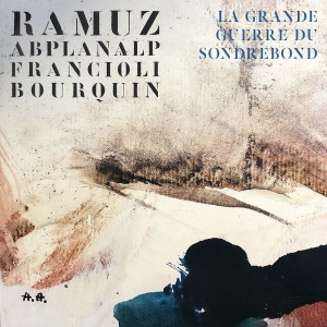 อัลบัม Ramuz : La Grande Guerre du Sondrebond ศิลปิน Léon Francioli