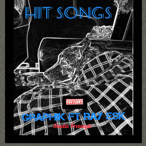 Album Hit Songs (Studio Freestyle) (Explicit) from Graphik
