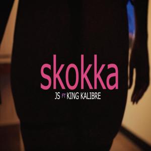 ดาวน์โหลดและฟังเพลง Skokka (feat. Js Producer) (Explicit) พร้อมเนื้อเพลงจาก King Kalibre