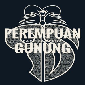 Listen to Perempuan Gunung song with lyrics from Pace Santana