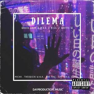 ดาวน์โหลดและฟังเพลง Dilema พร้อมเนื้อเพลงจาก Qibata Crew