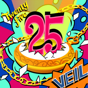 ดาวน์โหลดและฟังเพลง 25(Twenty Five) พร้อมเนื้อเพลงจาก V.E.I.L