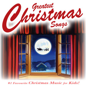 Greatest Christmas Songs and #1 Favourite Christmas Music for Kids