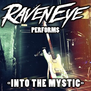 ดาวน์โหลดและฟังเพลง Into the Mystic พร้อมเนื้อเพลงจาก Raveneye