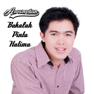 Listen to Bukalah Pintu Hatimu song with lyrics from Asqaseptian