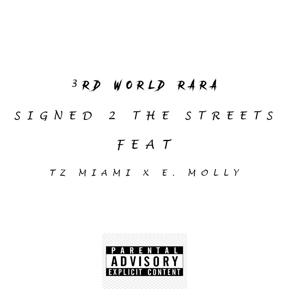 Signed 2 The Streets (feat. Tz Miami & E. Molly) (Explicit)