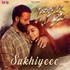 Dengarkan Sakhiyeee (From "Thrissur Pooram") lagu dari Ratheesh Vega dengan lirik