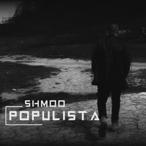ดาวน์โหลดและฟังเพลง Populista (Explicit) พร้อมเนื้อเพลงจาก Shmoo Beats