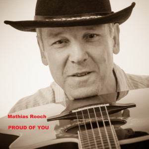 Listen to Proud of You song with lyrics from Mathias Rooch