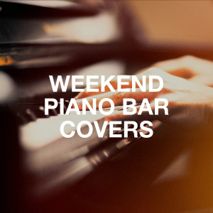 Album Weekend Piano Bar Covers from Piano Covers Club