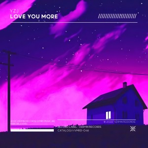 ดาวน์โหลดและฟังเพลง Love You More พร้อมเนื้อเพลงจาก YZJ