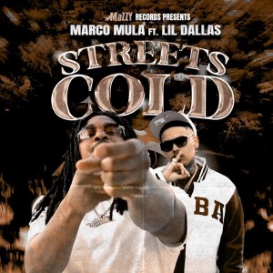 Album Streets Cold (feat. Lil Dallas) (Explicit) from Marco Mula