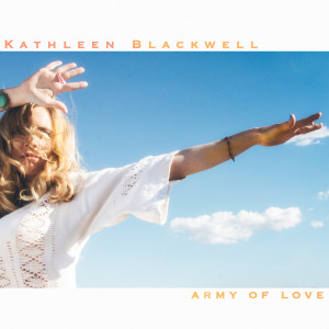Album Army of Love from Kathleen Blackwell