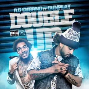 Album Double Up (feat. Gunplay) from AG Cubano