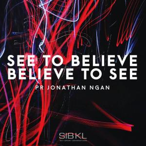 ดาวน์โหลดและฟังเพลง See to Believe, Believe to See พร้อมเนื้อเพลงจาก SIBKL