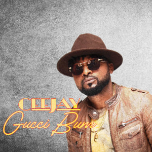 Listen to Gucci Bum (Explicit) song with lyrics from Cee Jay